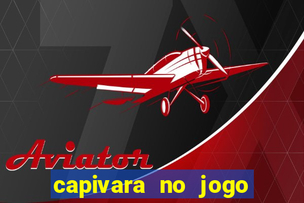 capivara no jogo do bicho